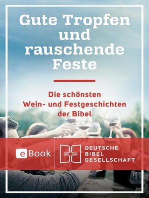 cover image of Gute Tropfen und rauschende Feste